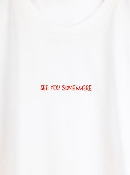 The "See You Somewhere" Tee